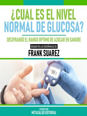 cover image of ¿Cual Es El Nivel Normal De Glucosa?--Basado En Las Enseñanzas De Frank Suarez